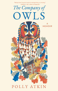 Title: The Company of Owls, Author: Polly Atkin