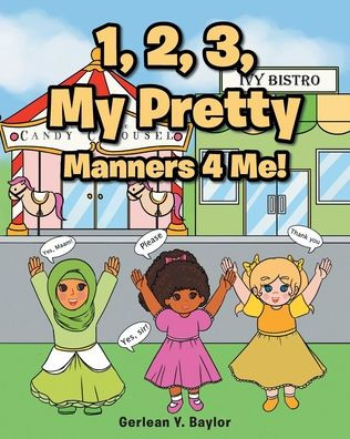 1, 2, 3, My Pretty Manners 4 Me!