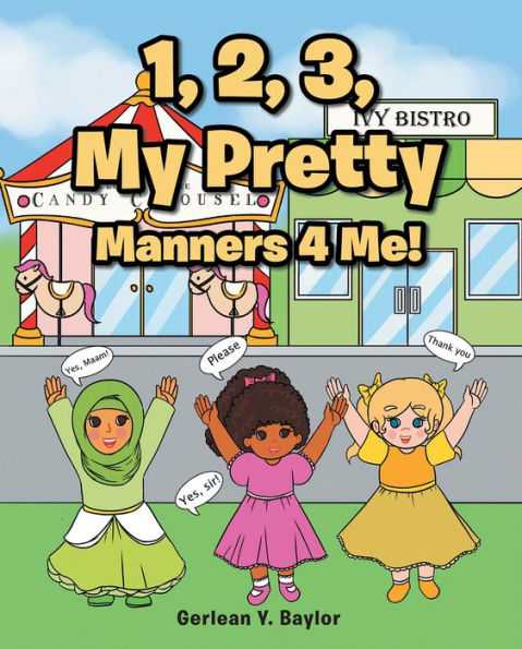 1, 2, 3, My Pretty Manners 4 Me!