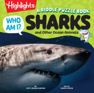 Title: Who Am I? Sharks and Other Ocean Animals: A Riddle Puzzle Book, Author: Jody Jensen Shaffer
