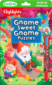 Title: Gnome Sweet Gnome Puzzles: Magical Kids Puzzle Book with Gnomes, Fairies and Dragons, Hidden Pictures Puzzles and On-the-Go Activities for Car or Plane Trips for Kids 69, Author: Highlights