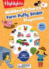 Title: Farm Hidden Pictures Puffy Sticker Playscenes: Puffy Sticker Activity Book with Farm Puzzles, Mazes and Activities, Over 50 Puffy Farm Stickers for Kids, Author: Highlights