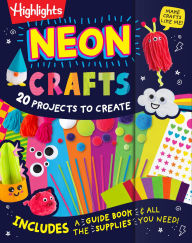 Title: Neon Crafts: 20 Projects to Create, Author: Highlights