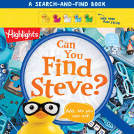 Title: Can You Find Steve?: A Search-and-Find Book, Author: Highlights