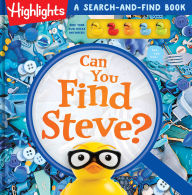 Title: Can You Find Steve?: A Search-and-Find Book, Author: Highlights