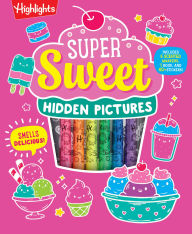 Title: Super Sweet Hidden Pictures, Author: Highlights