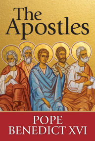 Title: The Apostles, Author: Pope Benedict XVI