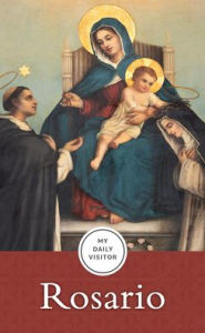 Title: My Daily Visitor: Rosario, Author: Fr Patrick Mary Briscoe Op