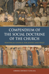 Title: Compendium of the Social Doctrine of the Church, Author: Pontifical Council for Justice and Peace