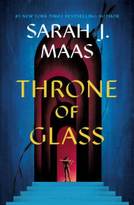 Title: Throne of Glass (Throne of Glass Series #1), Author: Sarah J. Maas