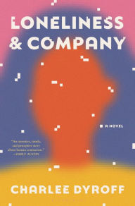 Title: Loneliness & Company, Author: Charlee Dyroff