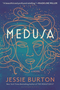 Title: Medusa: A Novel, Author: Jessie Burton