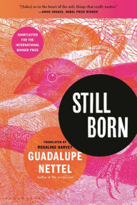 Title: Still Born, Author: Guadalupe Nettel