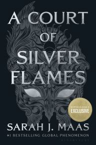 Title: A Court of Silver Flames (B&N Exclusive Night Court Edition) (A Court of Thorns and Roses Series #4), Author: Sarah J. Maas