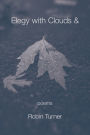 Elegy with Clouds &
