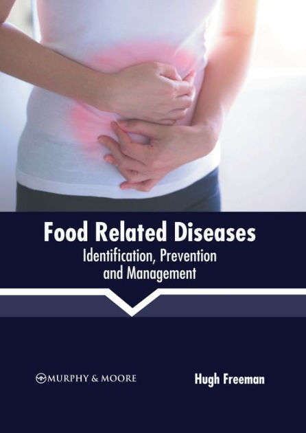 food-related-diseases-identification-prevention-and-management-by