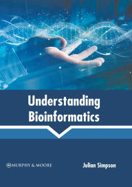 Title: Understanding Bioinformatics, Author: Julian Simpson