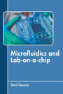 Microfluidics and Lab-on-a-chip