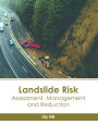Landslide Risk: Assessment, Management and Reduction