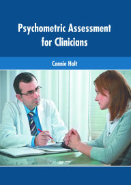 Title: Psychometric Assessment for Clinicians, Author: Connie Holt