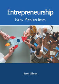 Title: Entrepreneurship: New Perspectives, Author: Scott Gibson