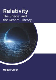 Title: Relativity: The Special and the General Theory, Author: Megan Green