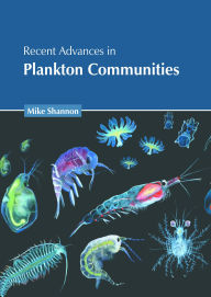 Title: Recent Advances in Plankton Communities, Author: Mike Shannon