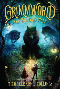 Title: The Big Bad Wolf, Author: Michaelbrent Collings