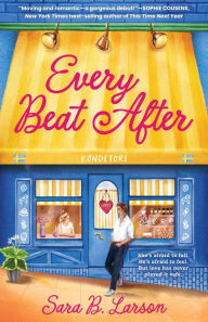 Title: Every Beat After, Author: Sara B. Larson