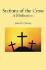 Stations of the Cross: A Meditation