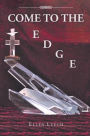 Come to the Edge