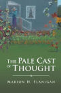 The Pale Cast of Thought