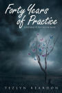 Forty Years of Practice: Finding Purpose in Pain
