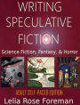 Writing Speculative Fiction: Science Fiction, Fantasy, and Horror: Self-Paced Adult Edition
