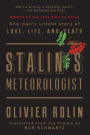Stalin's Meteorologist: One Man's Untold Story of Love, Life, and Death