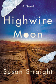 Title: Highwire Moon, Author: Susan Straight