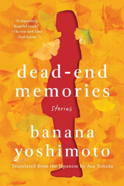 Dead-End Memories: Stories [Book]