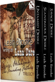 Title: Desire, Oklahoma The Founding Fathers Trilogy [Box Set 84] (Siren Publishing Menage Everlasting), Author: Leah Brooke