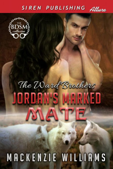 Jordan's Marked Mate [The Ward Brothers] (Siren Publishing Allure)