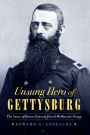 Unsung Hero of Gettysburg: The Story of Union General David McMurtrie Gregg