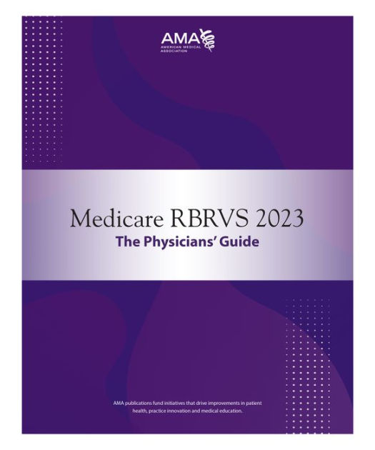 Medicare RBRVS 2023 The Physicians' Guide History and Methodology of
