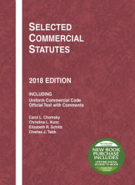Title: Selected Commercial Statutes: 2018 Edition / Edition 2018, Author: Carol L. Chomsky
