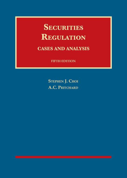 Securities Regulation, Cases and Analysis