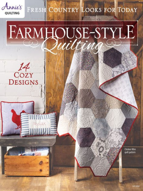 Farmhouse Style Quilting By Annie S Nook Book Ebook Barnes Noble