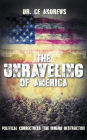 The Unraveling of America