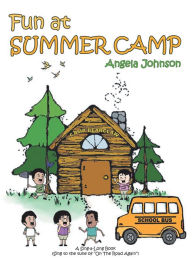 Title: Fun at Summer Camp, Author: Angela Johnson