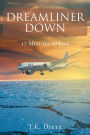 Dreamliner Down: 17 Minutes to Live