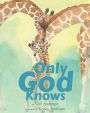 Only God Knows