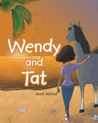 Title: Wendy and Tat, Author: Mark Mitchell