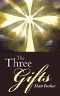 The Three Gifts
